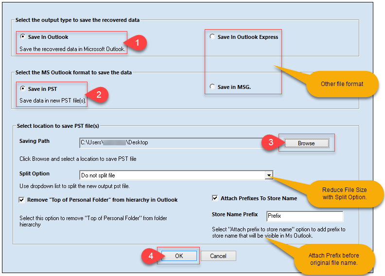 Select Save in Outlook (1) and select Save in PST (2). Browse file saving location (3) and click Ok (4).