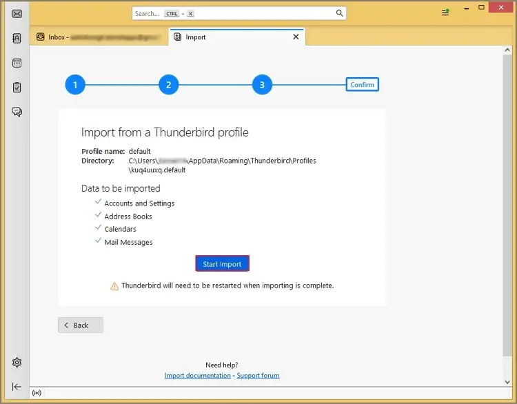 Hit the Start Import option to begin the importing process