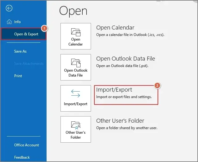 Choose the Open and Export or Import Export option