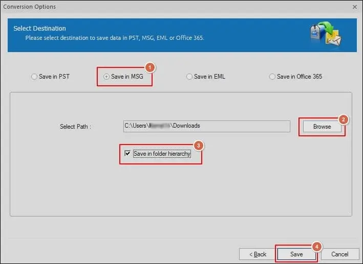 Select Save in MSG format then Browse to choose the saving location and check the Save in folder hierarchy option