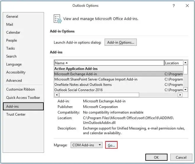 restart Outlook go to Files Options Add ins Go