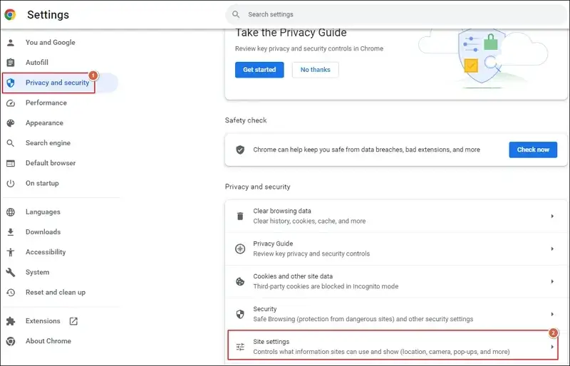 Navigate to Privacy and security and proceed to Site Settings
