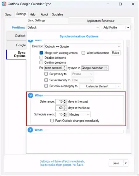 Apply the necessary settings under the When section