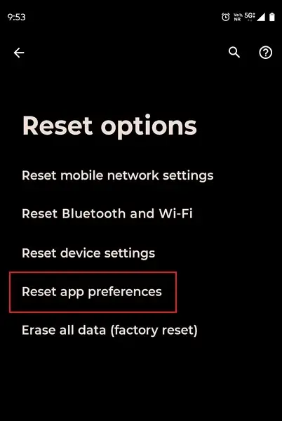 Tap on Reset app preferences to proceed