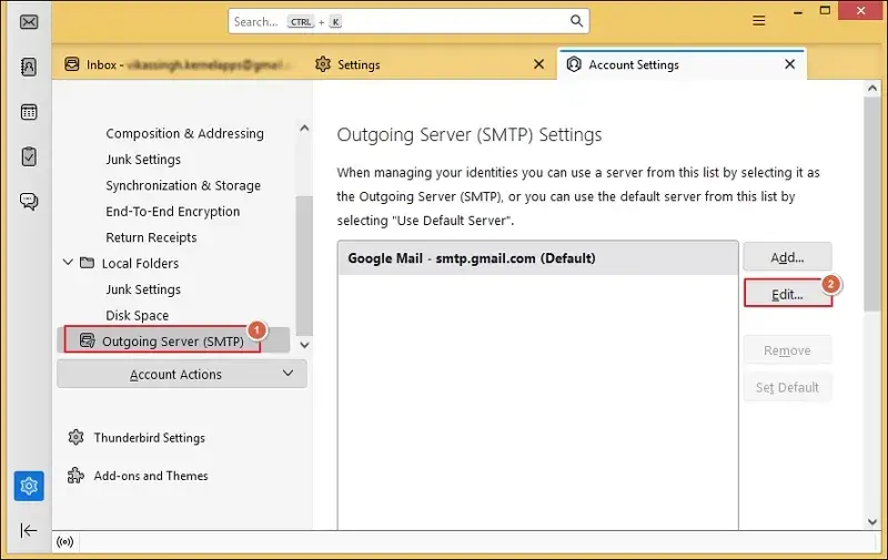 Click on Account Settings and verify Outgoing Server Then, go to Edit menu