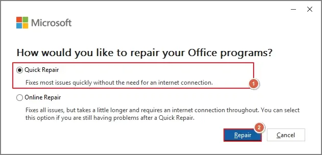 choose quick repair option then click on repair