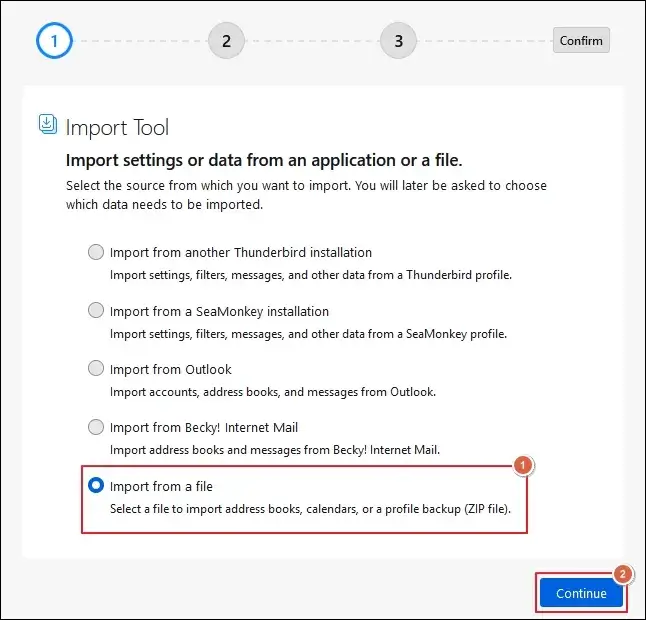 Select the Import from a file option and proceed to Continue
