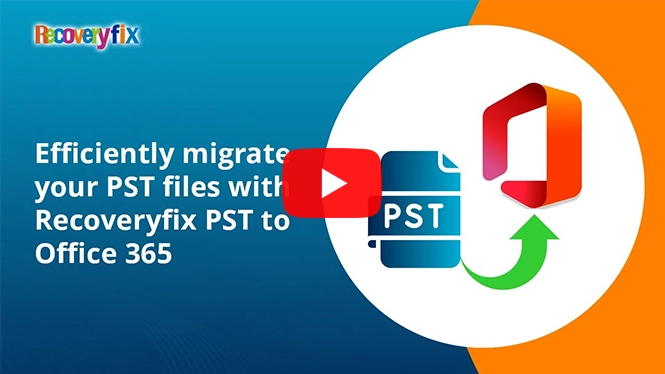 Recoveryfix PST to Office 365
